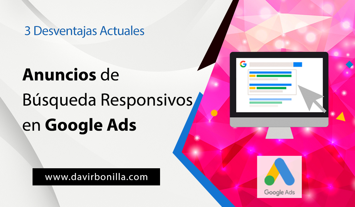 Anuncios de Búsqueda Responsivos en Google Ads, 3 Desventajas