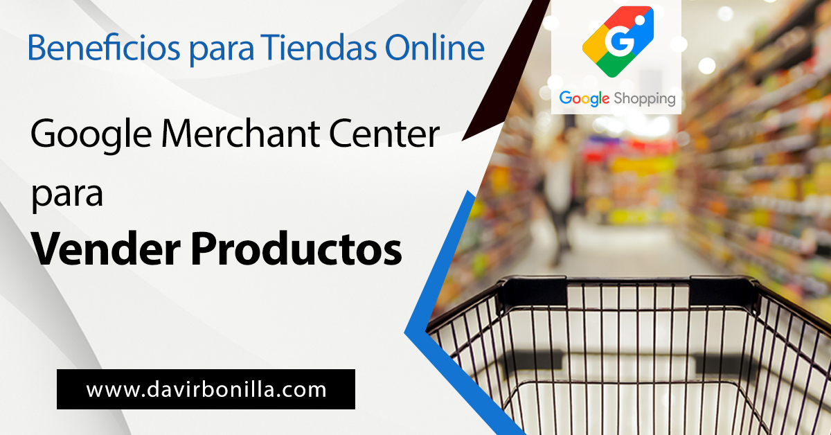 Beneficios de Google Merchant Center para Vender Productos