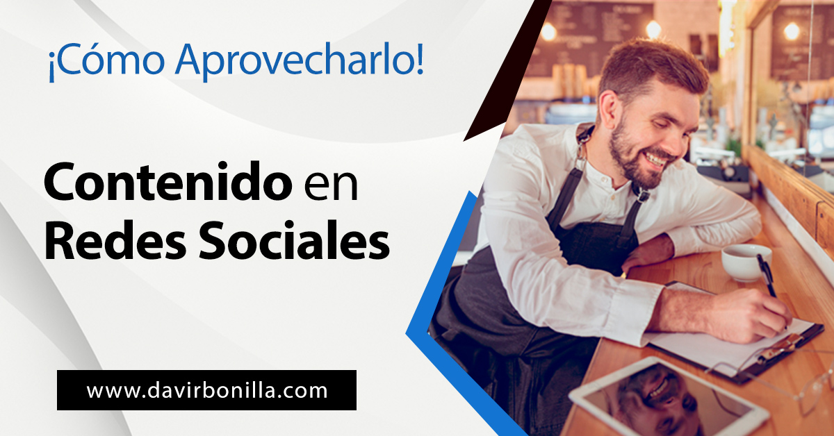 Cómo Aprovechar el Contenido en Redes Sociales