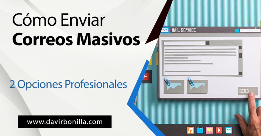 Como Enviar Correos Masivos 2 opciones profesionales