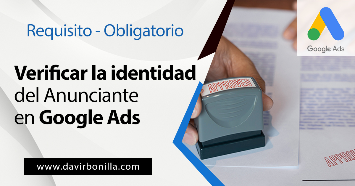 Verificar la Identidad del Anunciante en Google Ads