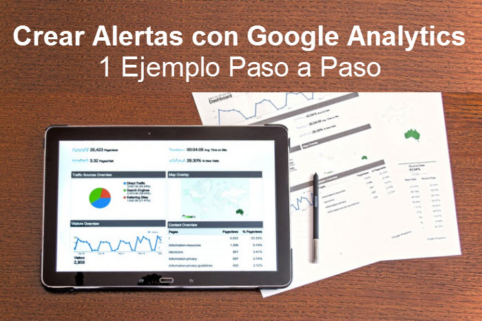 crear alertas con google analytics paso a paso