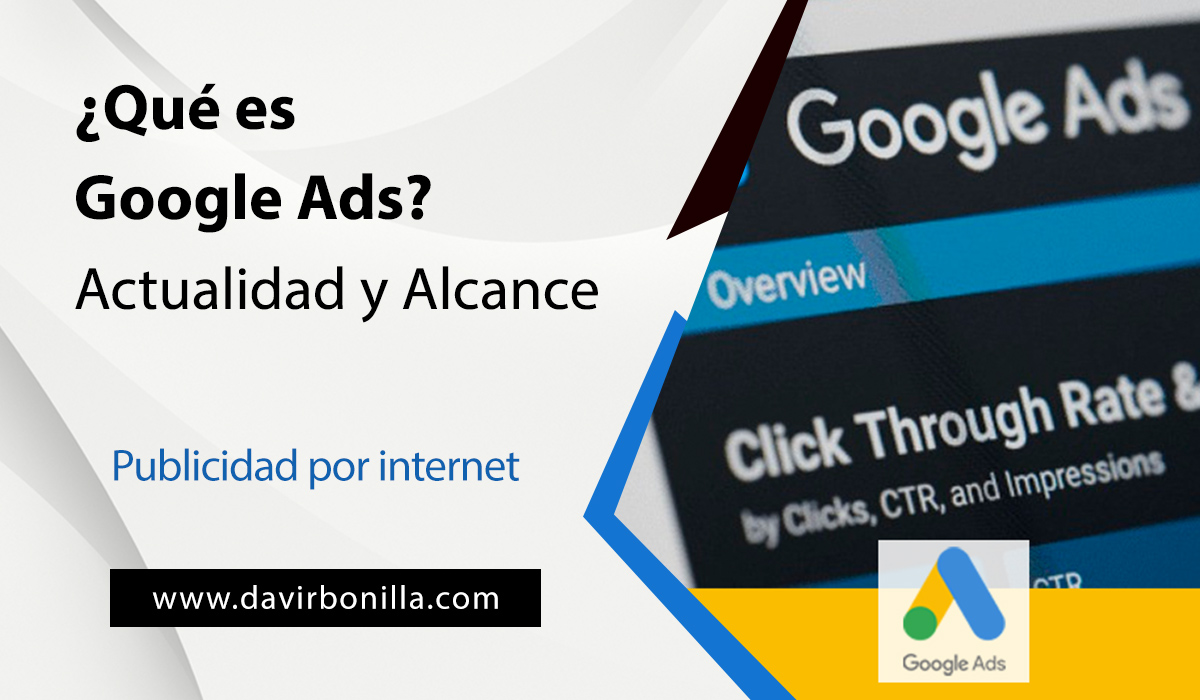 qué es google ads actualidad y alcance